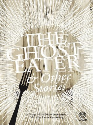 cover image of The Ghost-Eater and Other Stories
